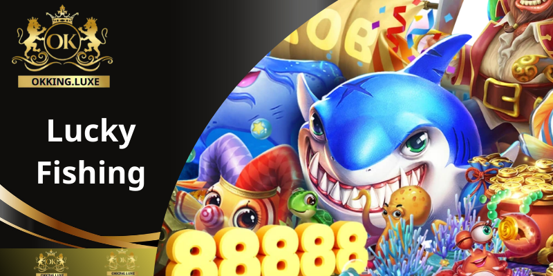 Lucky-Fishing
